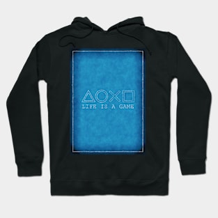 Life Is A Game Hoodie